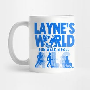 ALS "Run Walk N Roll" Team Layne's World Mug